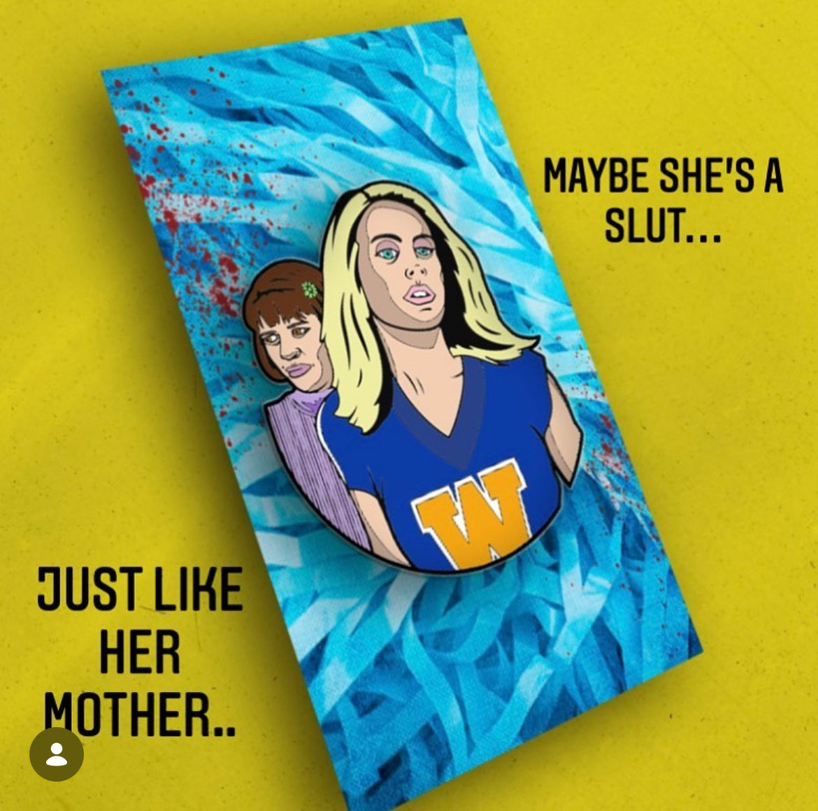 Maybe She’s A Slut…