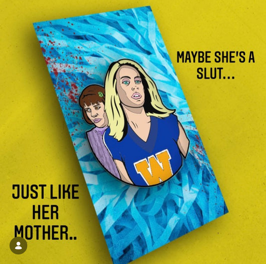 Maybe She’s A Slut…